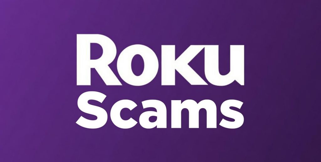 Roku Scams Every User